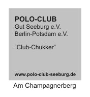 POLO-CLUB Gut Seeburg e.V., Berlin-Potsdam e.V., "Club-Chukker", Gut Seeburg Am Champagnerberg