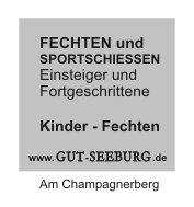 FECHTEN und SPORTSCHIESSEN, Einsteiger und Fortgeschrittene, Kinder - Fechten, Gut Seeburg Am Champagnerberg